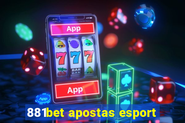 881bet apostas esport